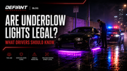 Are Underglow Lights Legal? What Drivers Should Know