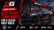 Best Toyota Camry Mods for a Clean Daily Build